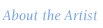 About The Artist